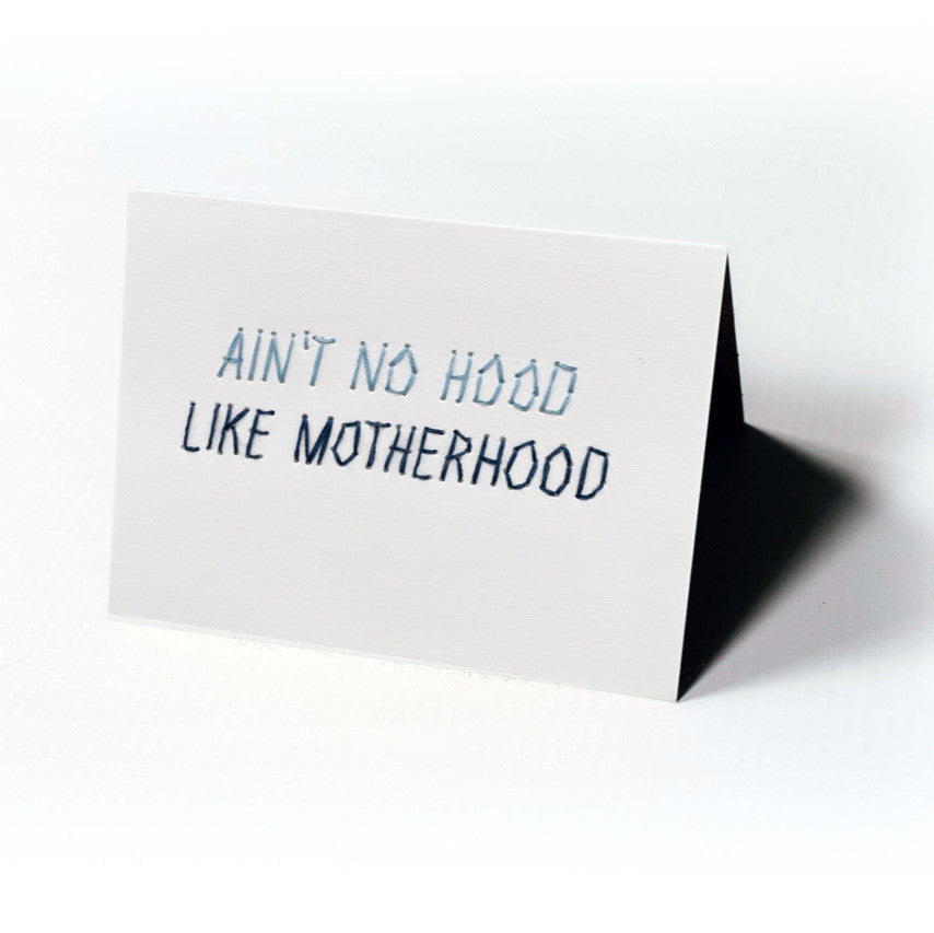 Ain't No Hood Like Motherhood | Printed Card