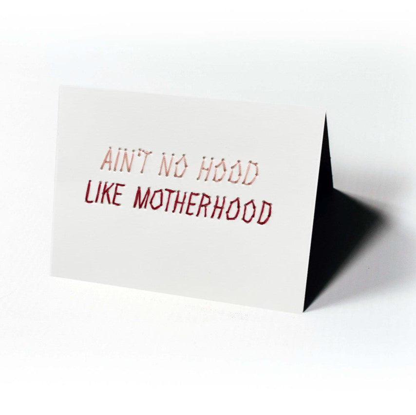 Ain't No Hood Like Motherhood | Printed Card