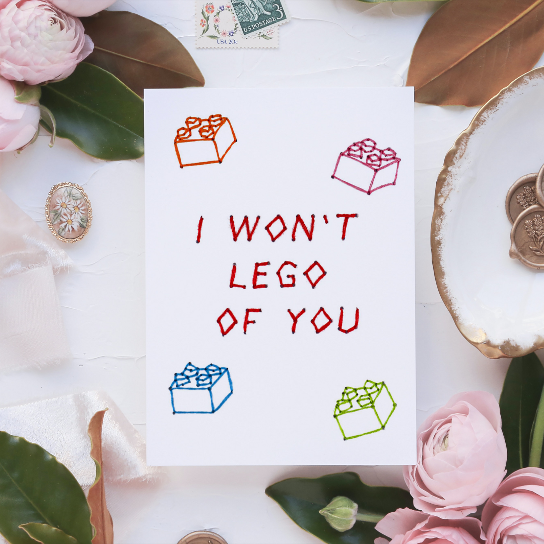 I Won't Lego of You | Printed Card